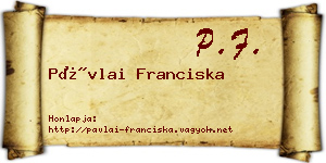 Pávlai Franciska névjegykártya